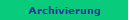 Archivierung