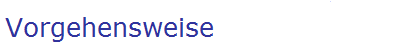 Vorgehensweise
